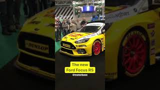 Focus RS BTCC Car Unveiling at Autosport Show