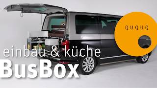 BB01 | QUQUQ BusBox Einbau & Küche | In 1 Minute wird aus deinem Bus ein Camper