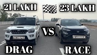 DRAG RACE:: Tata Harrier vs Mahindra Scorpio🔥🔥| ये umeed नहीं थी🥵 #tataharrier #scorpio #dragrace