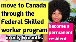 Minimum Requirements to Apply for Federal Skilled Worker Program and move to Canada Permanently