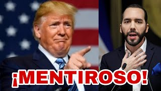 Donald Trump acusa a Nayib Bukele de Mentiroso