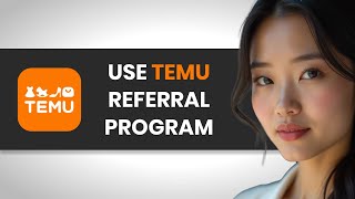 How to Use Temu’s Referral Program to Earn Free Credits (FULL GUIDE)