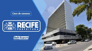 Como Recife virou referência em atendimento digital com tecnologia SoftExpert