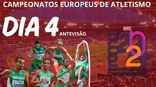 CAMPEONATOS EUROPEUS DE ATLETISMO - DIA 4