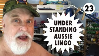 The Unknown Gooch Ep 23 Understanding Aussie Lingo