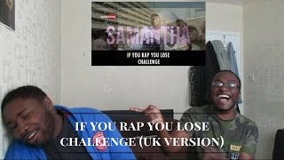 If You Rap You Lose Challenge (Uk Version) Reaction