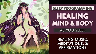 Healing the Mind and Body -  While You Sleep | Meditations, Affirmations by Delilah Helton