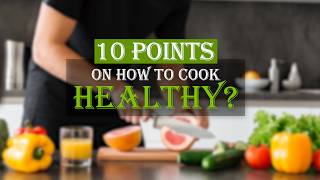 हैल्थी रहने के 10 points। Reduce calorie intake| Cook healthy | Cook with Malini Goyal|