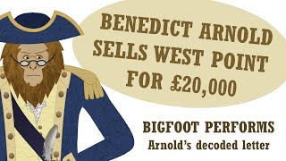 Bigfoot Performs Benedict Arnold's Letter Selling West Point to the British