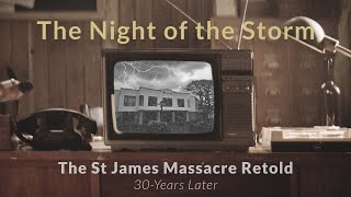 The Night of the Storm | The St James Church Massacre | Documentary