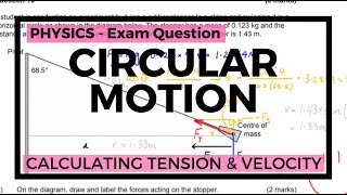 PHYSICS - Circular Motion - Calculating Tension and Velocity (Exam Question)