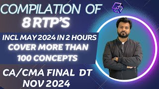 8 RTP’s LAST DAY REVISION 🔥| CA FINAL Direct Tax | NOV 2024 | By CA Aarish Khan