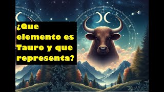 Tauro y su elemento: Características del signo zodiacal y que le aporta el elemento tierra.