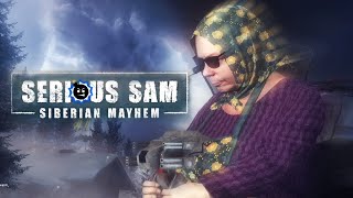 A Sweet Old Lady Plays SERIOUS Difficulty - Serious Sam Siberian Mayhem