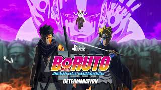 Determination - Boruto: Naruto Beats Generations | Boruto OST | Boruto Soundtracks | Boruto Remix