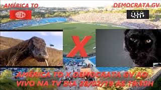 America TO 2 x 2 Democrata GV.28/02.Chamada do jogo.Gols link abaixo.