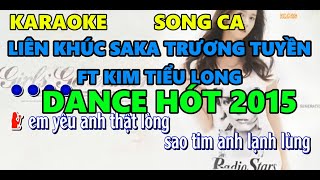 Nhạc Remix  [ Karaoke Liên Khúc Song Ca Dance Remix  ] Saka Trương Tuyền | minh Tan Beat  |