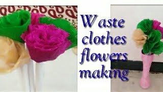 How to make Flowers with waste clothes