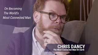 Chris Dancy on becoming The World’s Most Connected Man