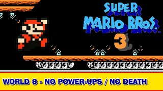 Super Mario Bros. 3 NES - World 8 [No Power-ups - No Death] Part 8/8 + Ending