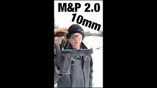 New! M&P 2.0 10mm #shorts More Malfunctions?