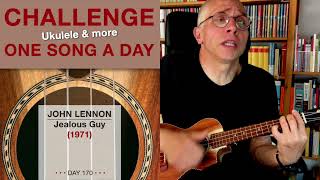 John Lennon • Jealous Guy (Ukulele-Cover) – #170