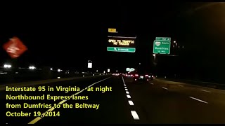 Interstate 95 in Virginia, at Night - Northbound Express lanes, from Dumfries to the Beltway