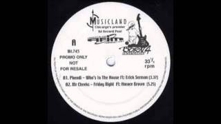 Phendi Feat Erick Sermon - Who's In The House - Unreleased