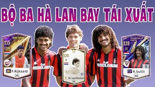 NHỮNG CÁNH CHIM CẦN RA ÁNH SÁNG #3 | BỘ BA HÀ LAN BAY TÁI XUẤT VỚI TEAM AC MILAN 13K TỶ | MOST PII