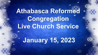 Live Church Service Jan 15, 2023