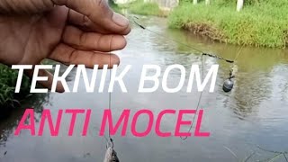 Teknik rangkaian bom anti mocel mancing spot alam liar