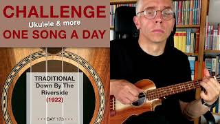 Traditional • Down By the Riverside (Ukulele-Solo) – #173