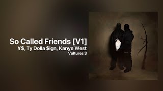 ¥$, Ty Dolla $ign, Kanye West - So Called Friends V1 [NEW LEAK]