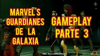 Marvel's Guardianes de la Galaxia Gameplay Guía Parte 3