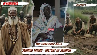 PART1- Sedhiou Tariko / Histoire de Sedhiou par Mme AMINATA ROSE DIALLO (Historienne)