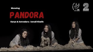 Pementasan Monolog "PANDORA" Karya dan Sutradara Ismail Khalik (REFLEKSI 2) UKMF Teater Putih