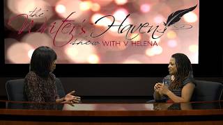 Writer's Haven Show with V. Helena (S2 E4) - Jamia Nicole