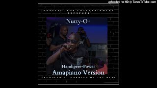 Nutty O - Handipere Power(Amapiano Version)