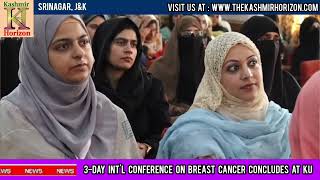 3-Day Int'l Conference on Breast Cancer concludes at Kashmir University