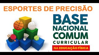 BNCC - Esportes de Precisão e Habilidades Ensino Fundamental