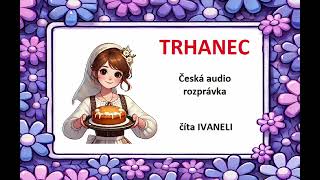 TRHANEC - Česká audio rozprávka, pohádka