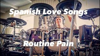 Spanish Love Songs ‘Routine Pain’ (Drum Cover)