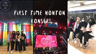 AMIVLOG 2 - FIRST TIME NONTON KONSER!! - with vita, ika & olaw