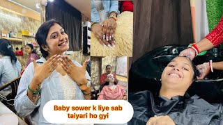 Baby shower k liye sab chij ho gya ready 😀parlour m sister ko kraya sab massage ￼