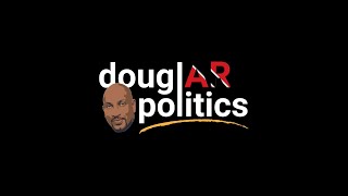 Douglar Politics  - with Anil Roberts