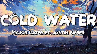 Major Lazer - Cold Water (feat. Justin Bieber & MØ) (Lyrics)