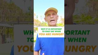 #shorts #shortsfeed Why It is Important To Only Eat When You Are Hungry