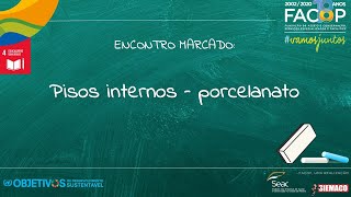 ENCONTRO MARCADO: Pisos internos - porcelanato