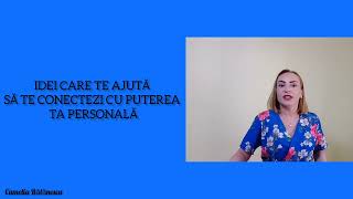 Idei cate te ajută să te conectezi cu puterea ta personală!