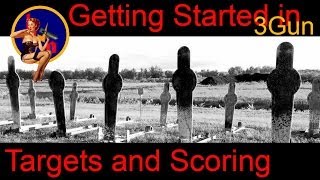 Getting Started in 3 Gun, 3 Gun Targets, 3 Gun Scoring